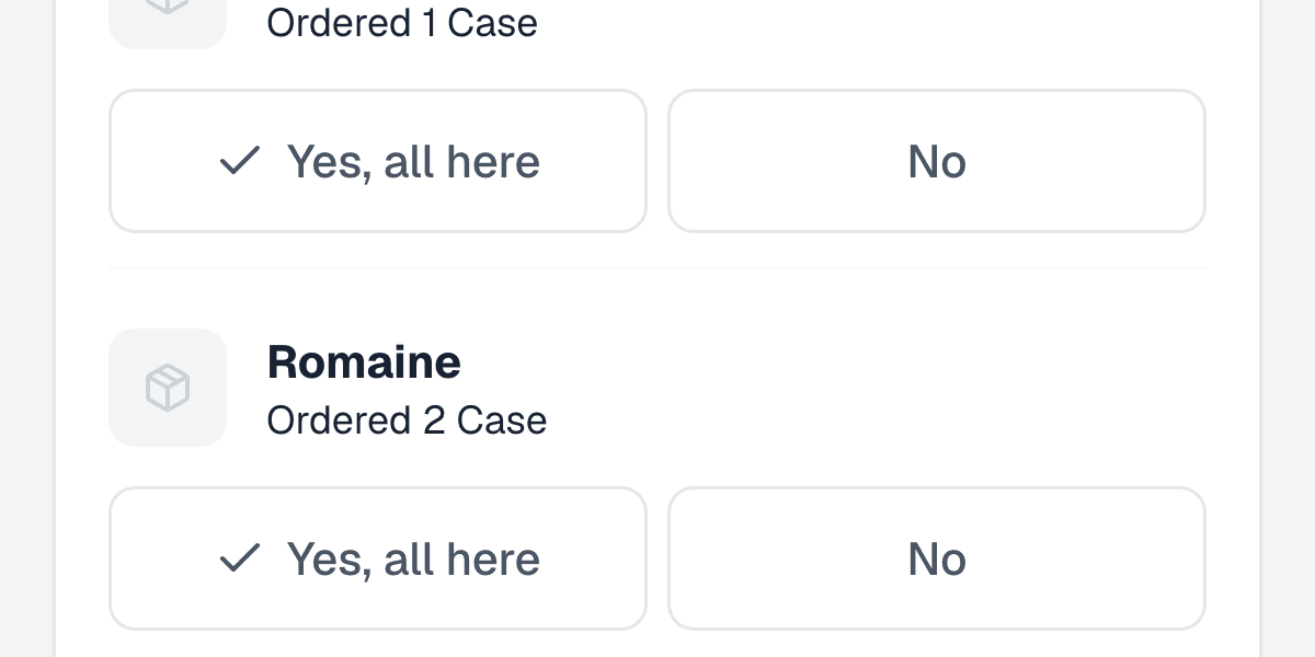 A delivery line with its “Yes, all here” button